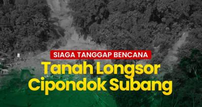 Gambar banner Segera Kirimkan Bantuan, Peduli Longsor Cipondok Subang