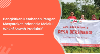 Gambar banner Bangun Lumbung Pangan dengan Wakaf Sawah Produktif