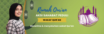 Gambar banner Aksi Tebar Kebaikan Menjadi Pewakif Quran Untuk Para Penghafal Quran