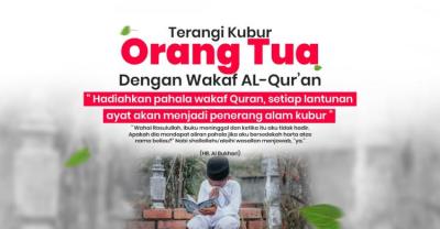 Gambar banner Mari Terangi Kubur Orang Tua Kita Dengan Wakaf Al-Quran