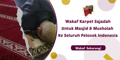 Gambar banner Wakaf Karpet Masjid dan Musholah untuk Pelosok Nusantara.