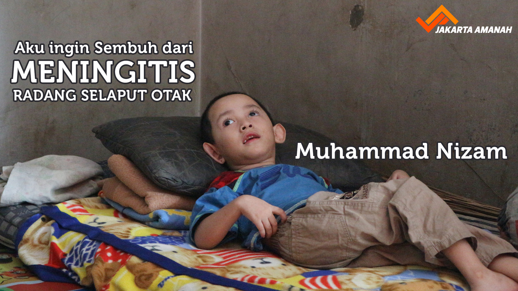 Gambar banner Bantu Nizam sembuh dari meningitis Gambar banner Bantu Nizam sembuh dari meningitis