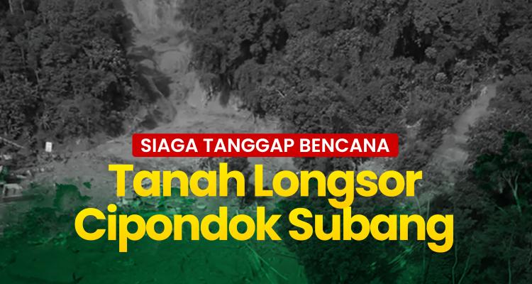 Banner program Segera Kirimkan Bantuan, Peduli Longsor Cipondok Subang