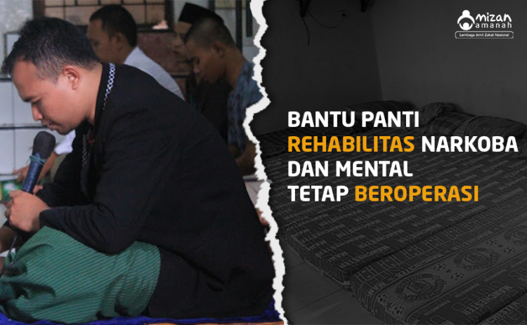 Gambar banner Bantu Panti Rehabilitasi Narkoba dan Mental di Tasikmalaya Tetap Beroperasi