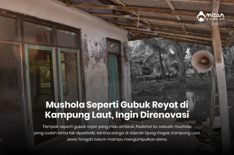 Gambar banner Mushola Seperti Gubuk Reyot di Kampung Laut, Ingin Direnovasi Gambar banner Mushola Seperti Gubuk Reyot di Kampung Laut, Ingin Direnovasi