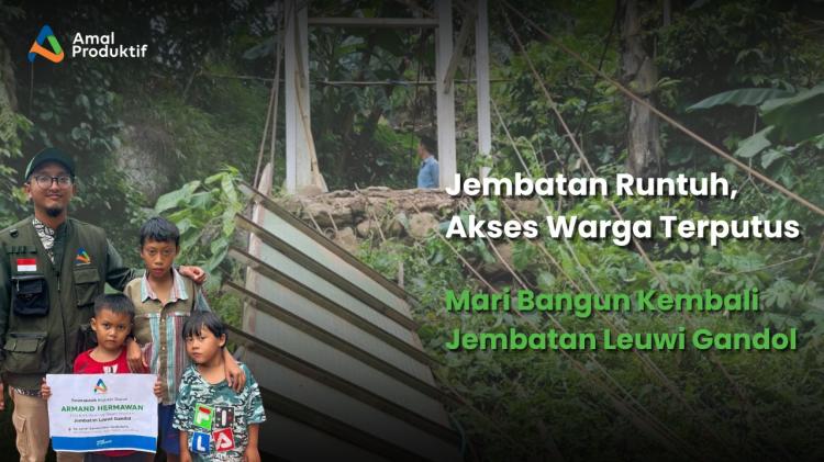 Gambar banner Bangun Kembali Jembatan Leuwi Gandol, Pulihkan Harapan Warga Garut
