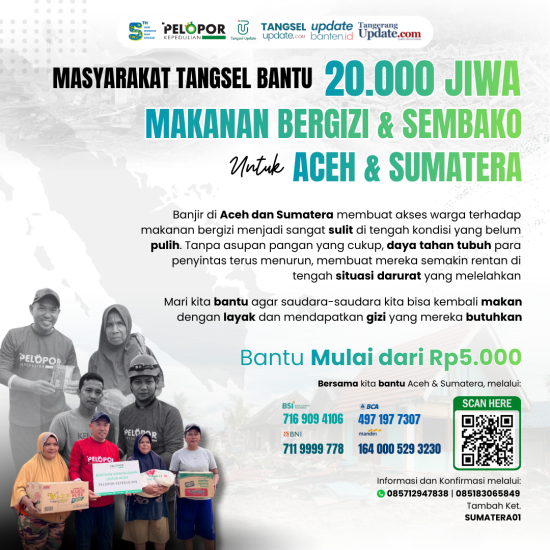Banner program Dari Tangsel, Hadirkan Makanan Bergizi untuk Aceh  Sumatra  Bersama Pelopor Kepedulian