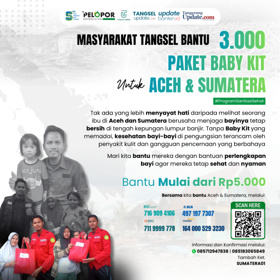 Banner program Dari Tangsel, Hadirkan Baby Kit untuk Aceh  Sumatra  Bersama Pelopor Kepedulian