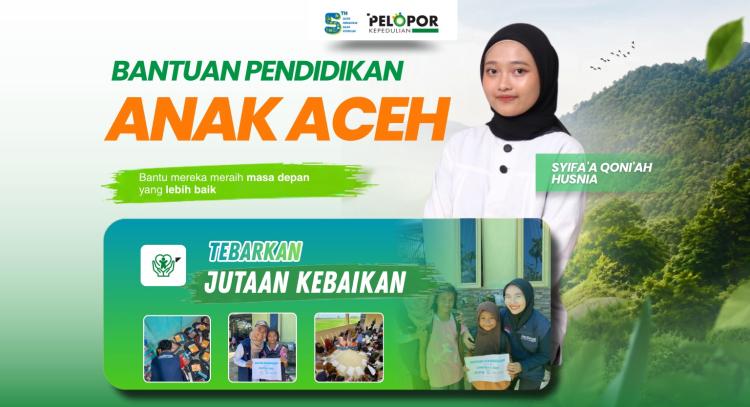Banner program Bantuan Pendidikan Anak Anak di Aceh Ft. Syifaa Qoniah Husnia