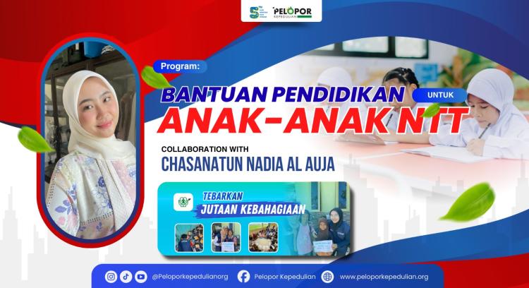 Banner program Bantuan pendidikan untuk anak ntt ft Chasanatun Nadia Al Auja