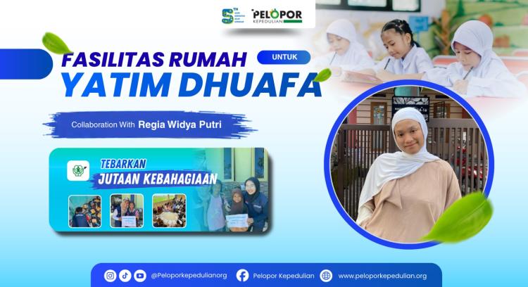 Banner program Bantuan Fasilitas Rumah Untuk Yatim Dhuafa Ft Regia Widya Putri