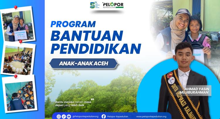 Gambar banner Bantuan pendidikan untuk anak anak di Aceh ft Ahmad Yasin Mujiburahman 