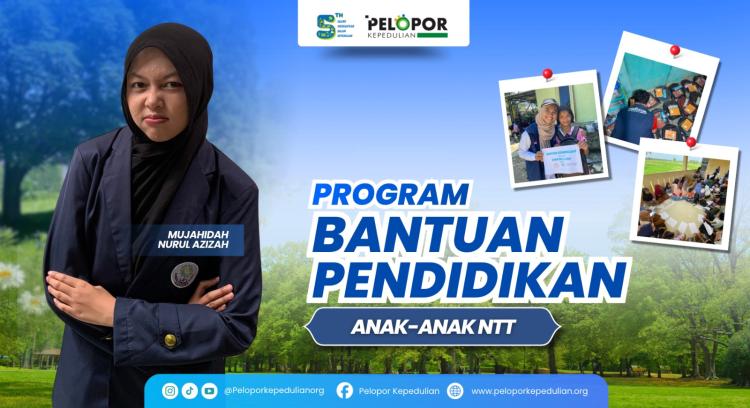 Banner program Bantuan pendidikan untuk anak-anak di NTT ft Mujahidah Nurul Azizah