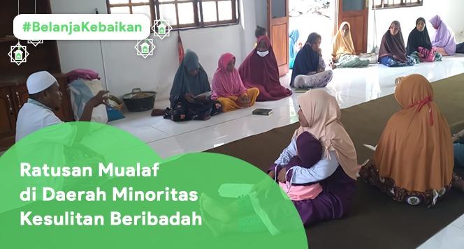 Banner program Belanja Kebaikan Alat Ibadah untuk Mualaf di Desa