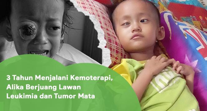 Banner program Sudah 4 Tahun Lawan Leukimia, Alika Butuh Bantuanmu