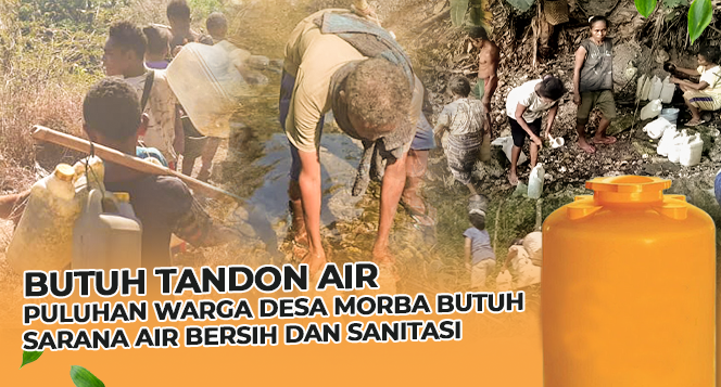 Banner program Lokasi Sulit Air, Warga Morba Butuh Tandon Air