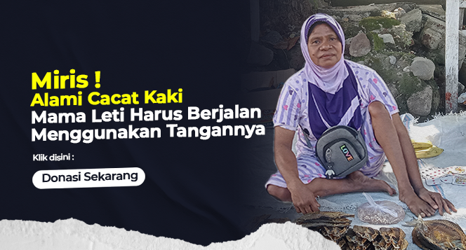 Banner program Perjuangan Mama Leti Menghidupi Keluarga dan Kedua Anaknya Banner program Perjuangan Mama Leti Menghidupi Keluarga dan Kedua Anaknya