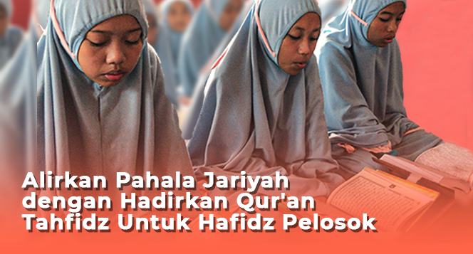 Banner program Al-Quran Tahfidz untuk Adik Hafidz Pelosok 