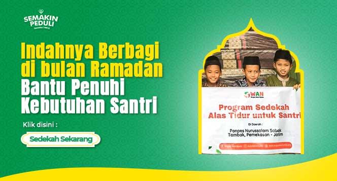 Banner program SemakinPeduli Harapan Santri dengan Penuhi Kebutuhannya