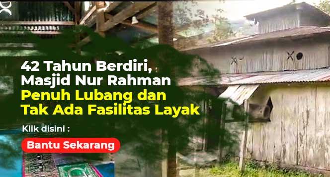 Banner program Renovasi Masjid Nur Rahman di Pedalaman Nanga Mbaling