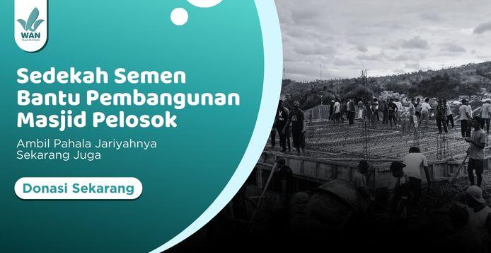 Banner program Dari Anda yang Peduli Untuk Mereka yang Menanti, Bangkitkan Kembali Masjid Tua di NTT 