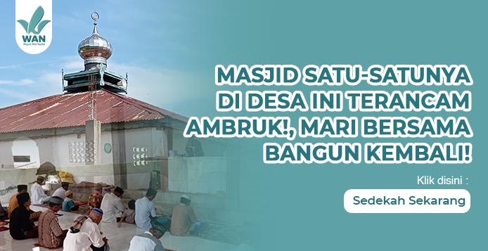 Banner program Atap Masjid Hampir Roboh, Selamatkan Masjid Tua di Ujung NTT Sebelum Terlambat