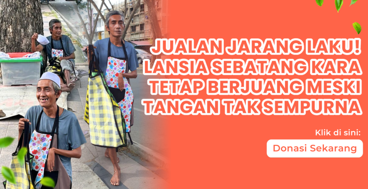 Banner program Tak Pernah Mengeluh, Kakek Edi Tetap Berjuang Meski Tangan Lumpuh
