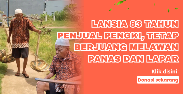 Banner program Abah Antra, Menjemput Nafkah di Usia Senja dengan Pengki Bambu