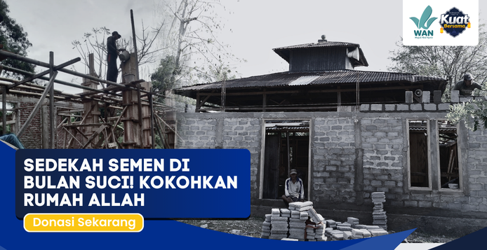 Banner program Satu Sak Semen, Membantu Masjid di Pelosok Berdiri Kokoh
