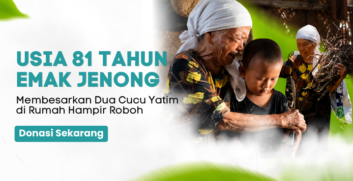 Banner program Bantu Emak Jenong, Nenek Renta yang Menjadi Harapan Dua Cucu Yatim