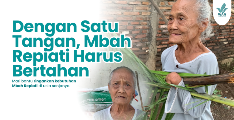 Gambar banner Bantu Perjuangan Mbah Repiati Bertahan di Usia Senja