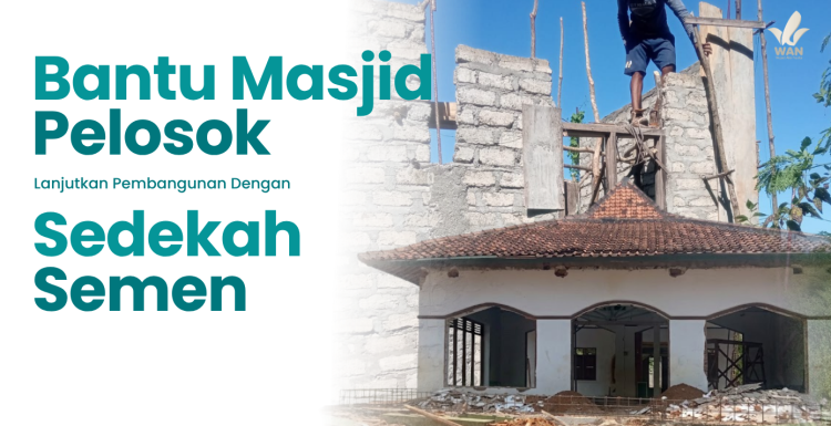 Gambar banner Sedekah Semen untuk Lanjutkan Pembangunan Masjid Pelosok
