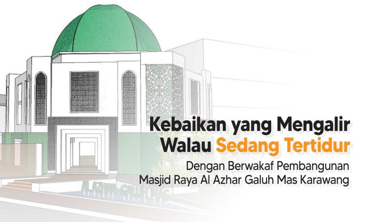 Gambar banner Dukung Pembangunan Masjid Al Azhar Galuh Mas Karawang