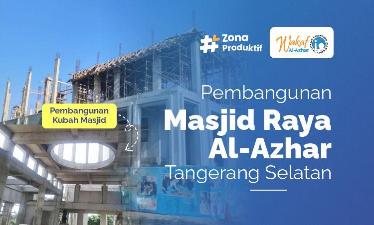 Banner program Dukung Pembangunan Masjid Raya Al Azhar Tangerang Selatan