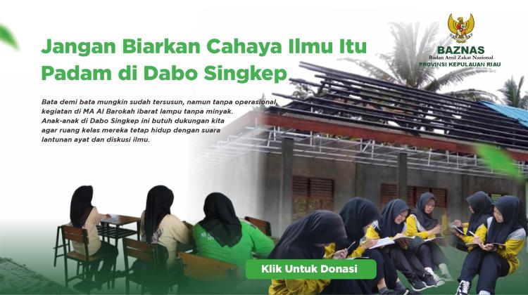 Gambar banner Bantu Nyalakan Pelita Ilmu di Madrasah Aliyah Al Barokah Dabo Singkep