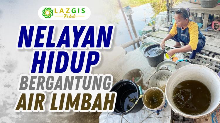 Banner program BANTU BANGUNKAN SUMUR UNTUK NELAYAN YANG HIDUP DENGAN AIR LIMBAH