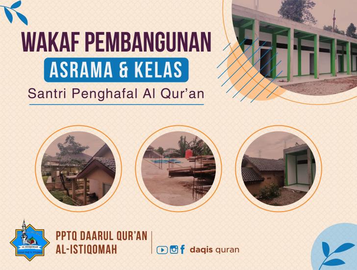 Gambar banner Wakaf Pembangunan Asrama dan Kelas Santri Penghafal Al-Quran