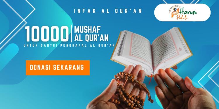 Gambar banner Infak Mushaf Al Quran untuk Santri Penghafal di Pelosok Daerah Gambar banner Infak Mushaf Al Quran untuk Santri Penghafal di Pelosok Daerah
