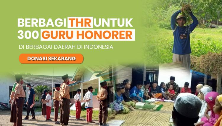 Gambar banner BERBAGI THR UNTUK 300 GURU HONORER DI BERBAGAI DAERAH DI INDONESIA 