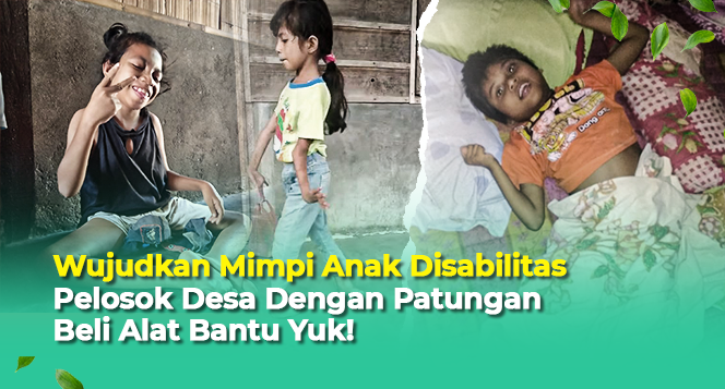 Gambar banner Bantu Perjuangan Adik Disabilitas Dalam Meraih Asa