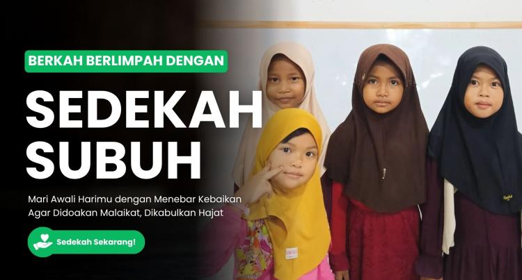Banner program Dari Sedekah Subuh, Tumbuh Harapan untuk Anak Yatim Dhuafa