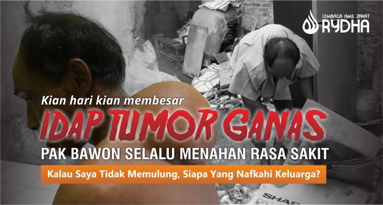 Gambar banner Benjolan Tumor Semakin Membesar, Pak Bawon Butuh Pertolonganmu