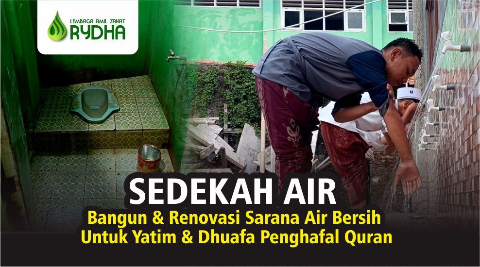 Gambar banner ALIRKAN AIR, Bangun Renovasi Sarana Air Bersih Untuk Yatim  Dhuafa Penghafal Quran