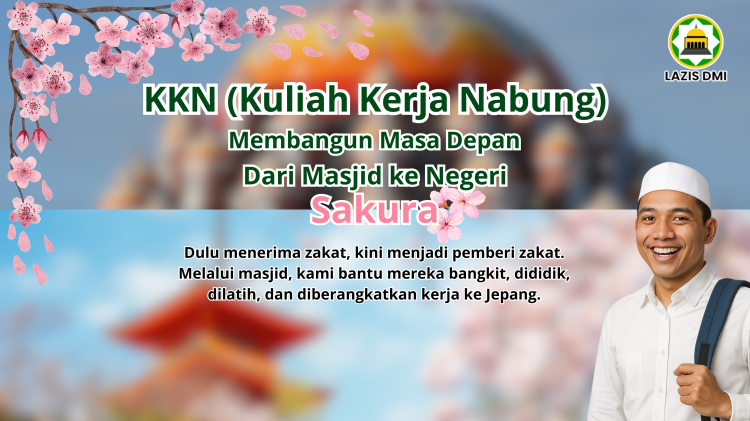 Banner program Kuliah Kerja Nabung Membangun Masa Depan Dari Masjid ke Negeri Sakura