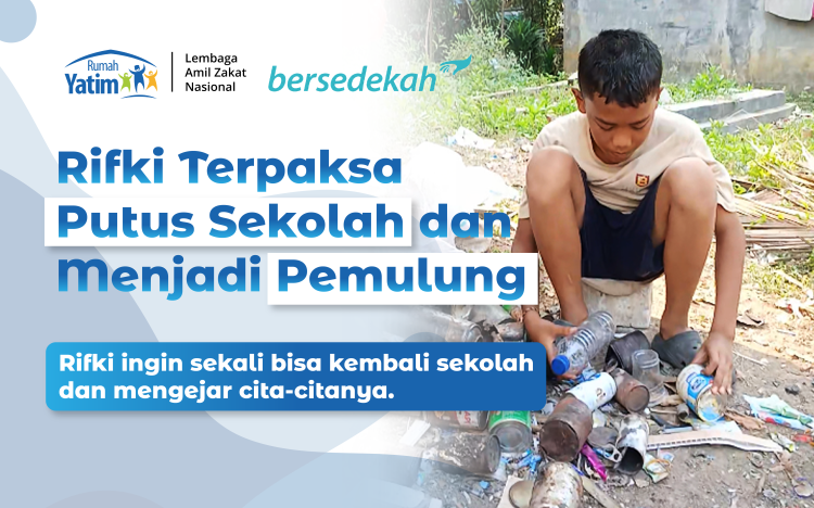 Gambar banner Yatim Piatu Ini Tak Menyerah Meraih Mimpi Tuk Sekolah
