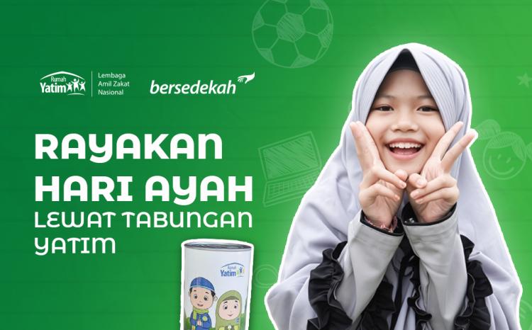 Gambar banner Tabungan Masa Depan untuk Anak Yatim di Hari Ayah