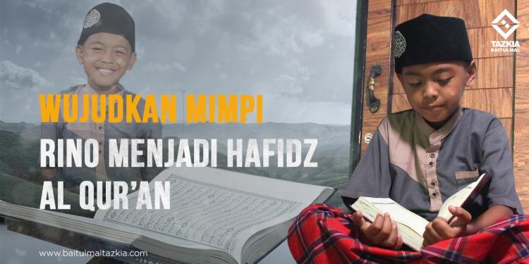 Banner program Wujudkan Mimpi Rino Menjadi Hafidz Al Quran