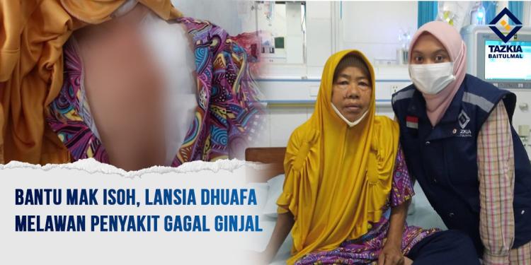 Banner program Bantu Mak Isoh, Lansia Dhuafa Melawan Penyakit Gagal Ginjal