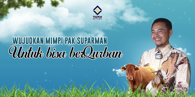 Banner program Wujudkan Mimpi Pak Suparman, Untuk Bisa BerQurban