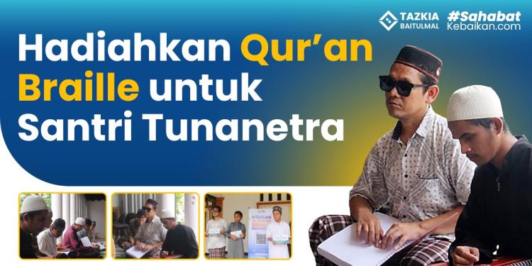 Banner program Hadiahkan Quran Braille untuk Santri Tunanetra